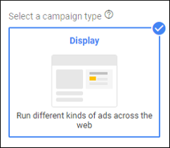 Google Ads Display campaign type